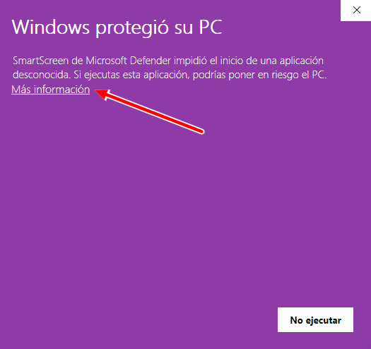 Ventana de SmartScreen de Windows: Windows protegió su PC, con el enlace Más información y el botón No ejecutar